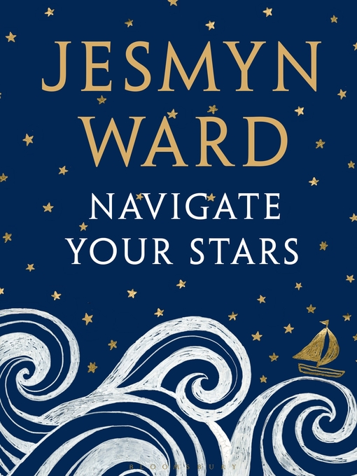 Title details for Navigate Your Stars by Jesmyn Ward - Available